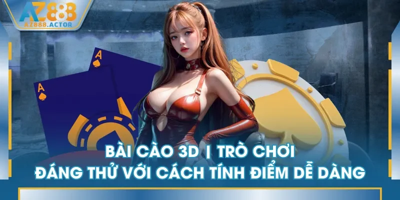 Bài Cào 3D