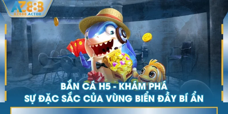 Bắn Cá H5
