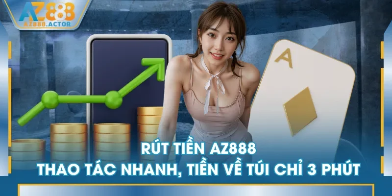 Rút tiền AZ888