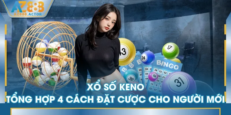 Xổ Số Keno